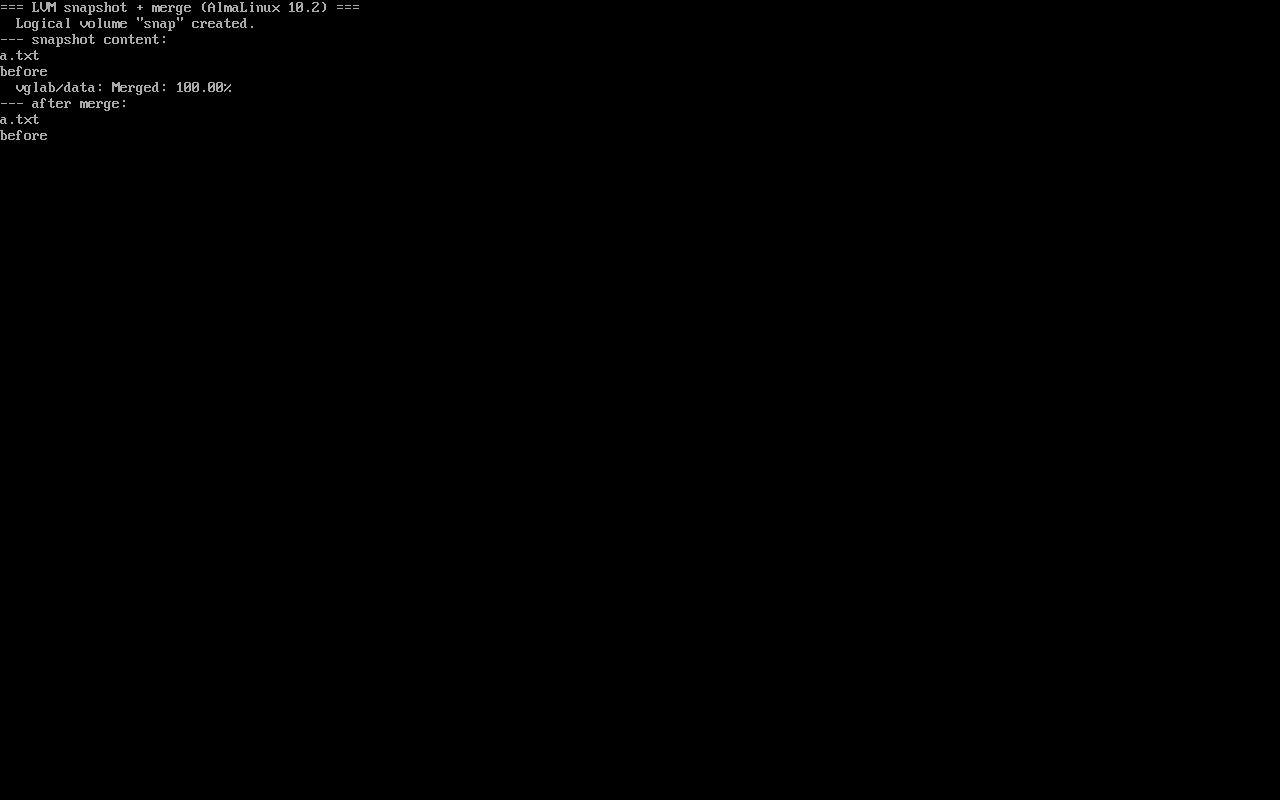 AlmaLinux 10.2：快照内仍是 before，merge 100% 后回滚恢复 before